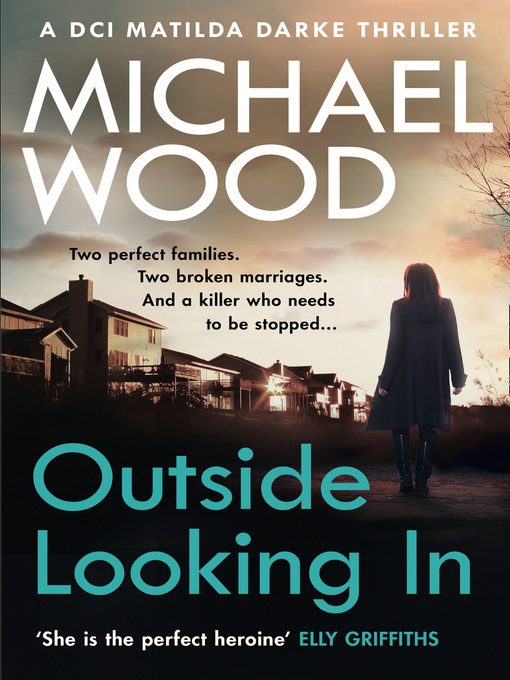 Title details for Outside Looking In by Michael Wood - Available